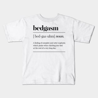 Bedgasm Definition Typographic Design Kids T-Shirt